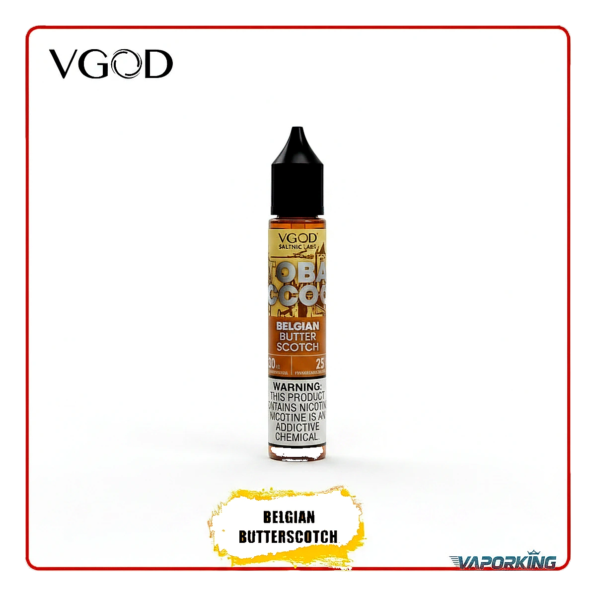 VGOD Tobacco Plus Saltnic 30ml E-Liquid 25mg & 50mg in DUBAI,UAE belgian-butterscotch UAE